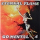 Go Mental - Eternal Flame / Cardiac Arrest - Go Mental 4